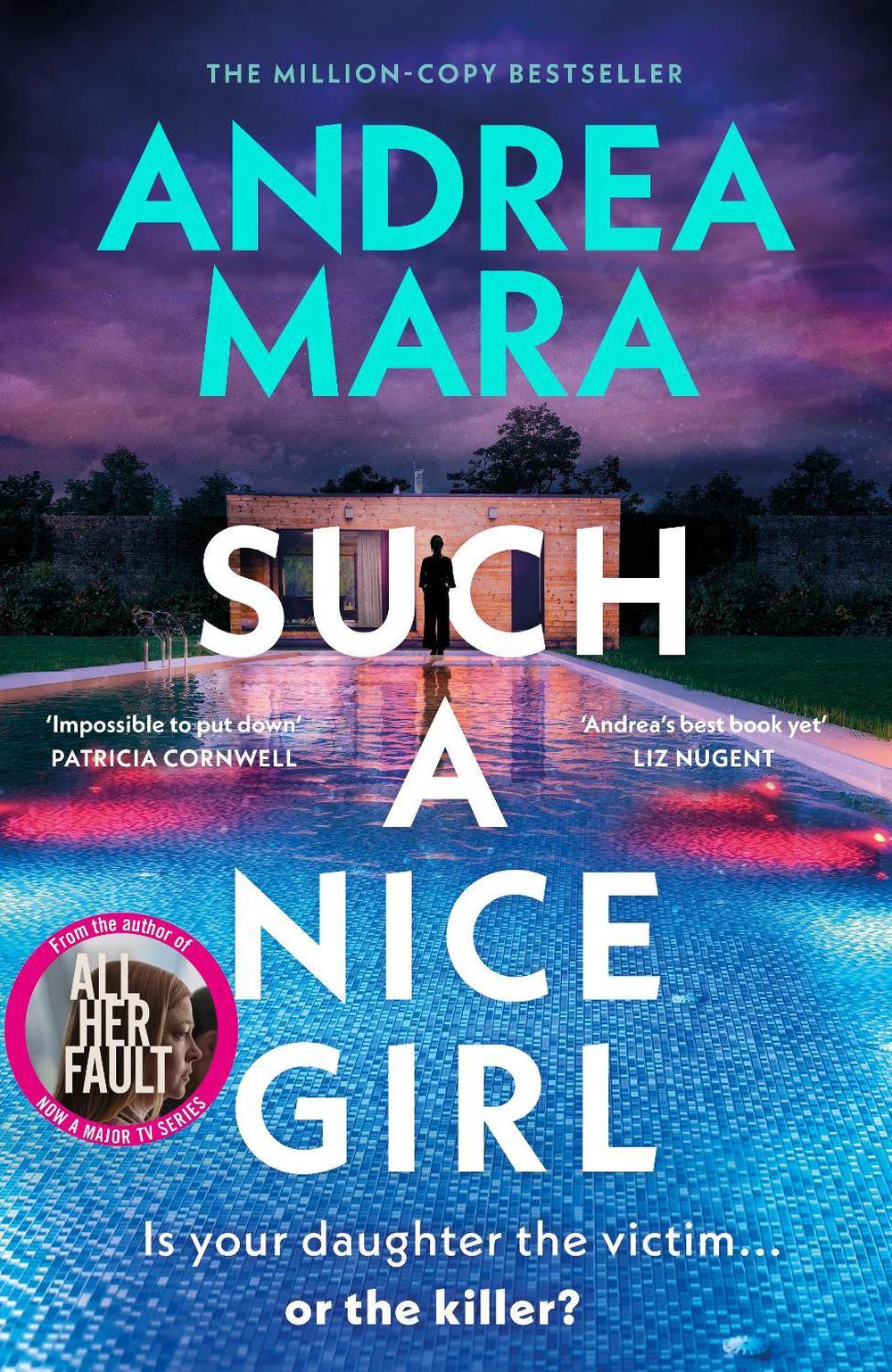 Such a Nice Girl by Andrea Mara - ISBN: 9780857505903
