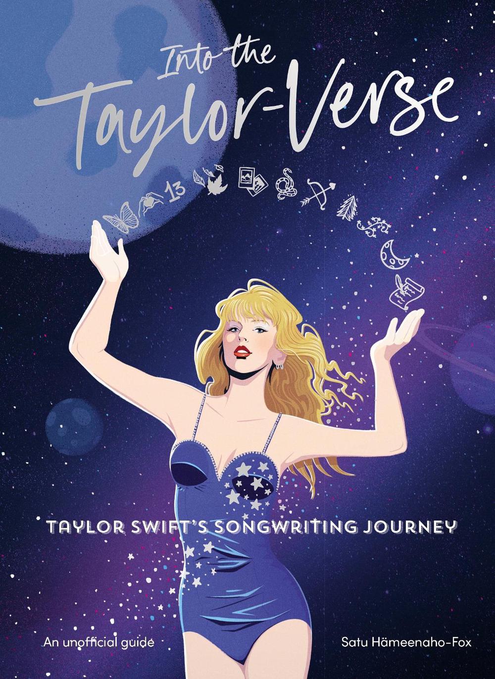 Into the Taylor-Verse by Satu Hameenaho-fox - ISBN: 9780857506580
