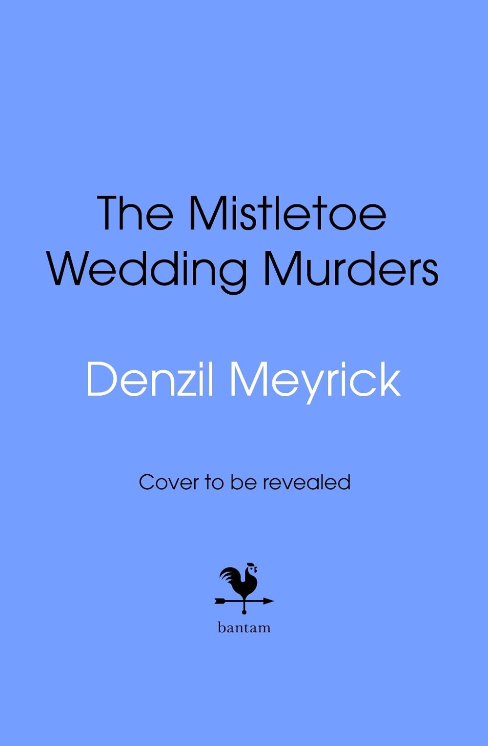 The Mistletoe Wedding Murders by Denzil Meyrick - ISBN: 9780857507389