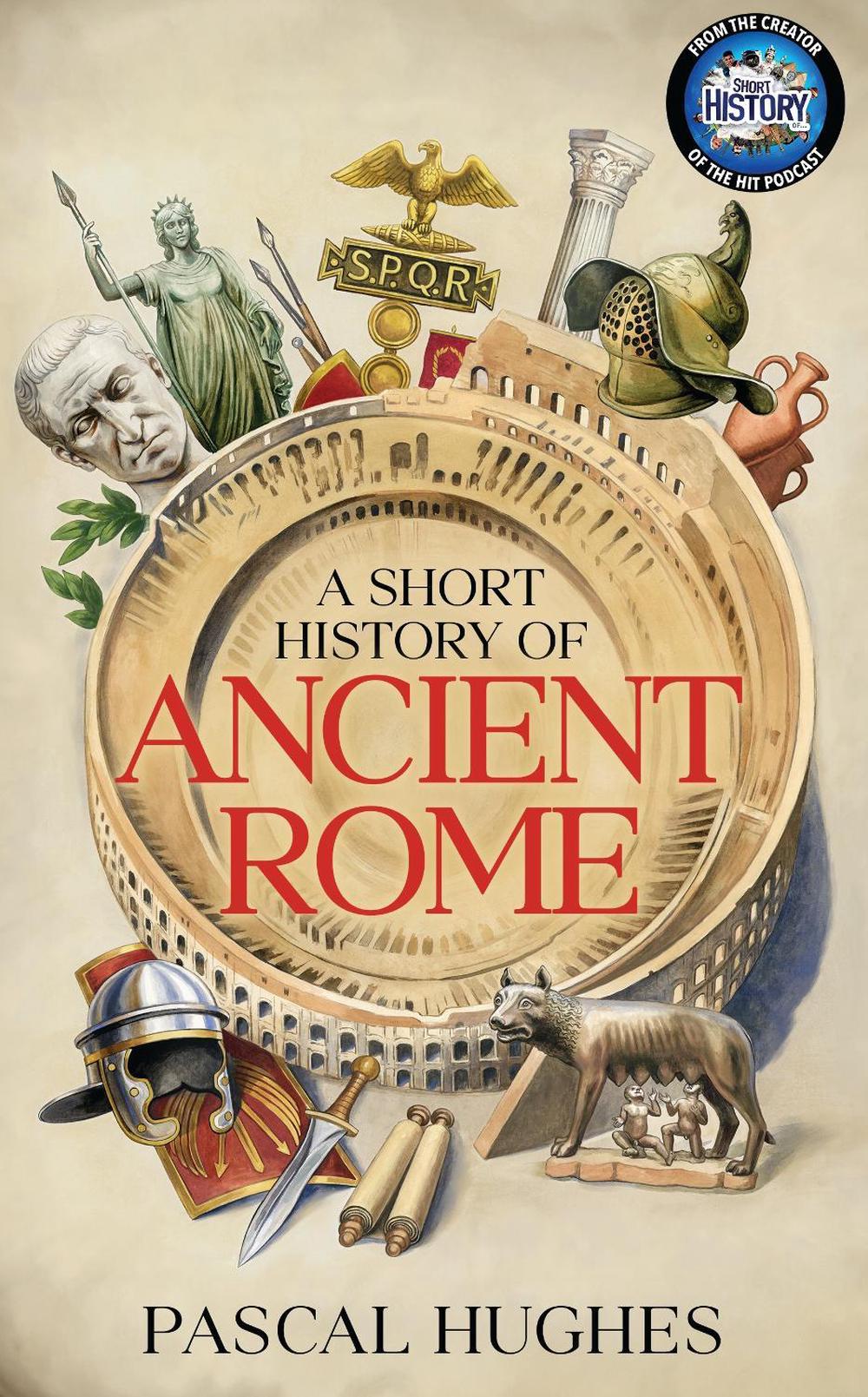 A Short History of Ancient Rome, 9780857508140