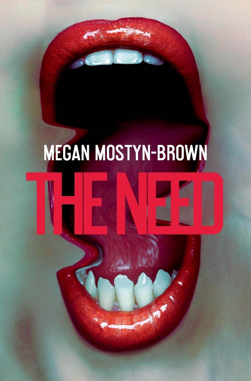 The Need by Megan Mostyn Brown - ISBN: 9780857508461