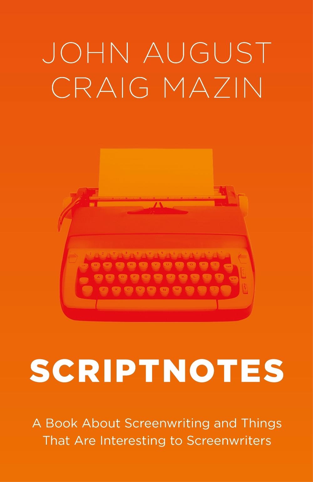 Scriptnotes by John August - ISBN: 9780857508478