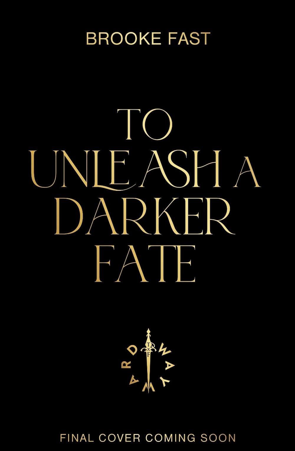 To Unleash a Darker Fate by Brooke Fast - ISBN: 9780857508492