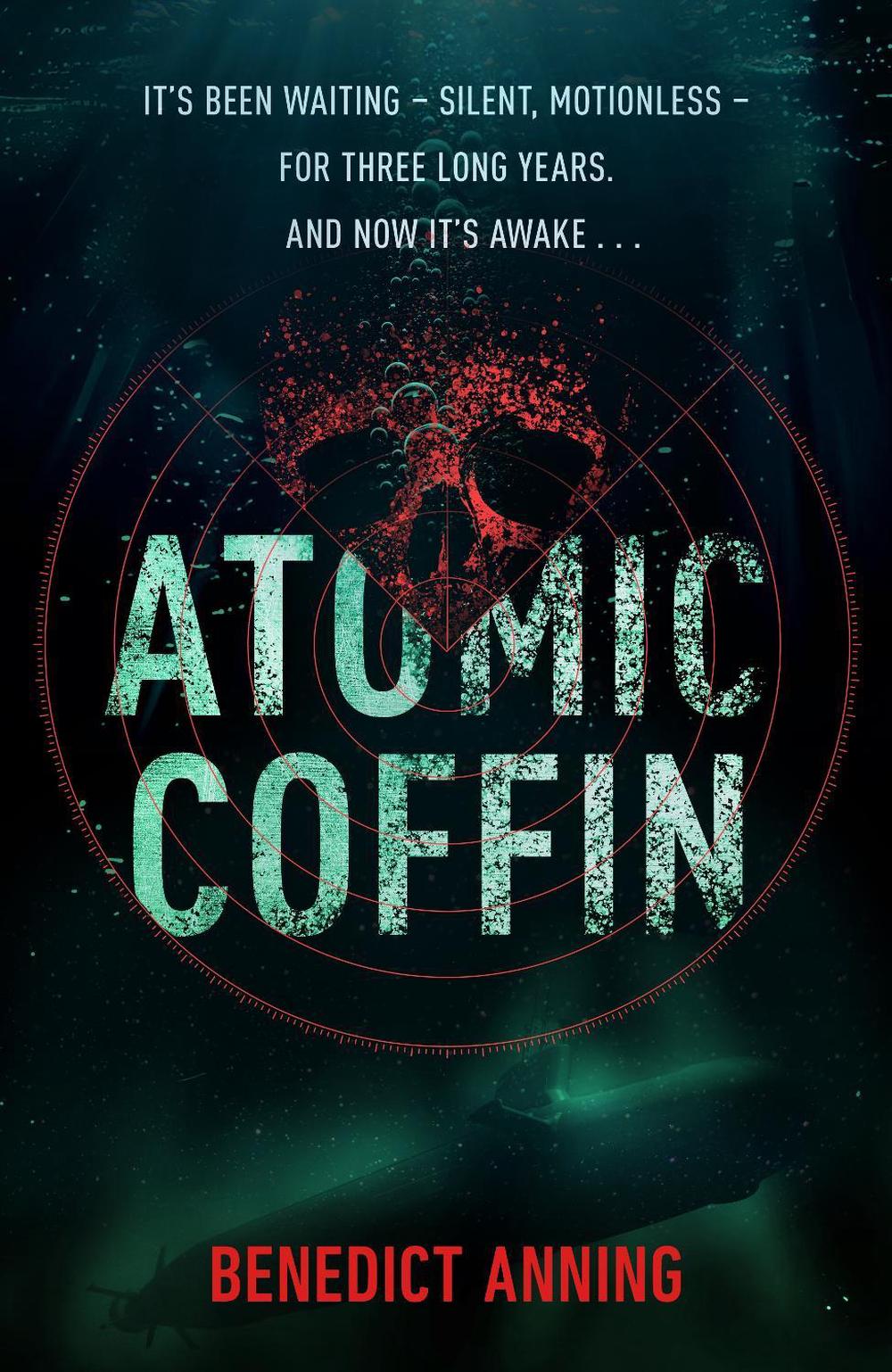 Atomic Coffin by Benedict Anning - ISBN: 9780857508898