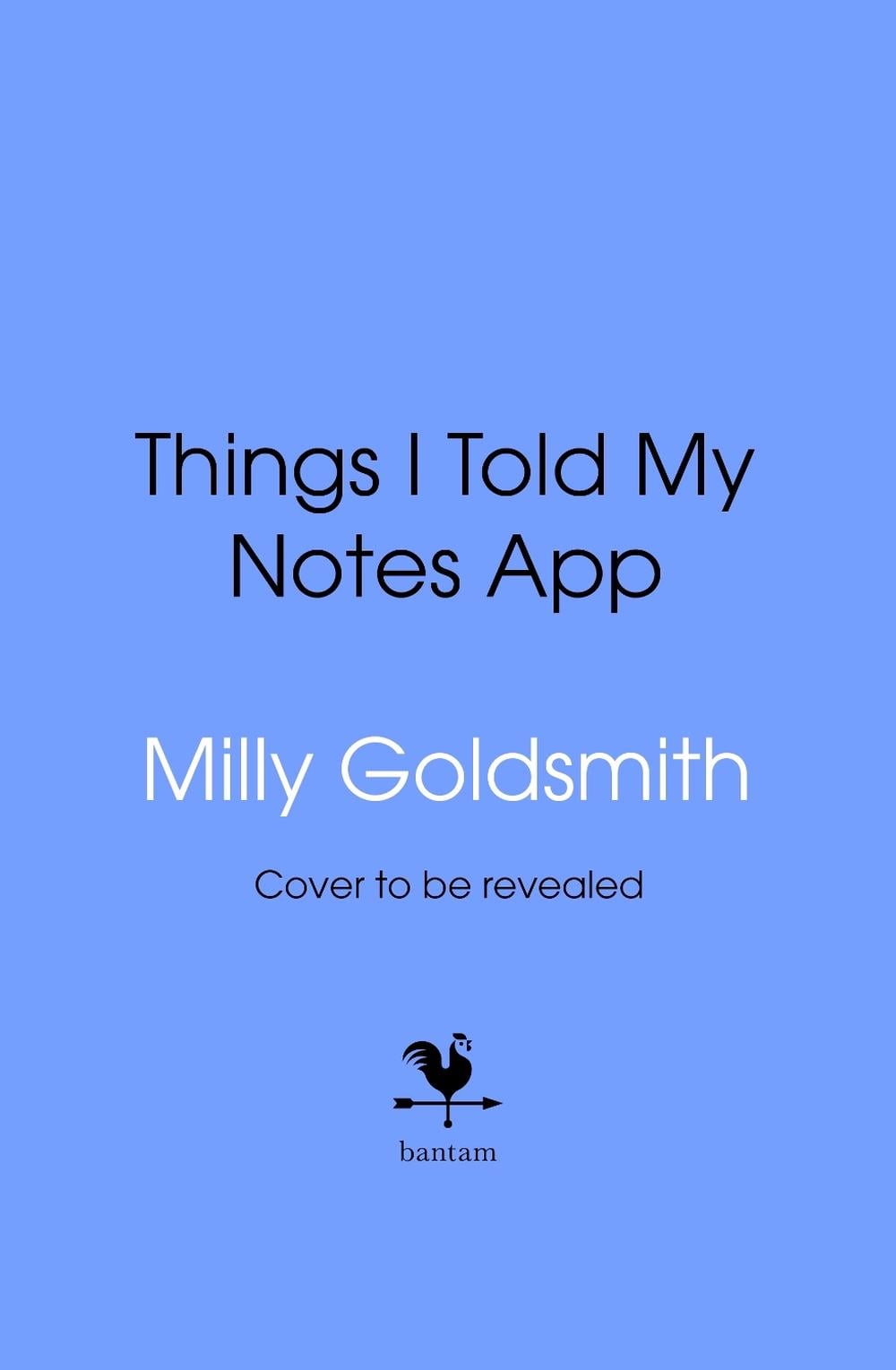 Things I Told My Notes App by Milly Goldsmith - ISBN: 9780857509406