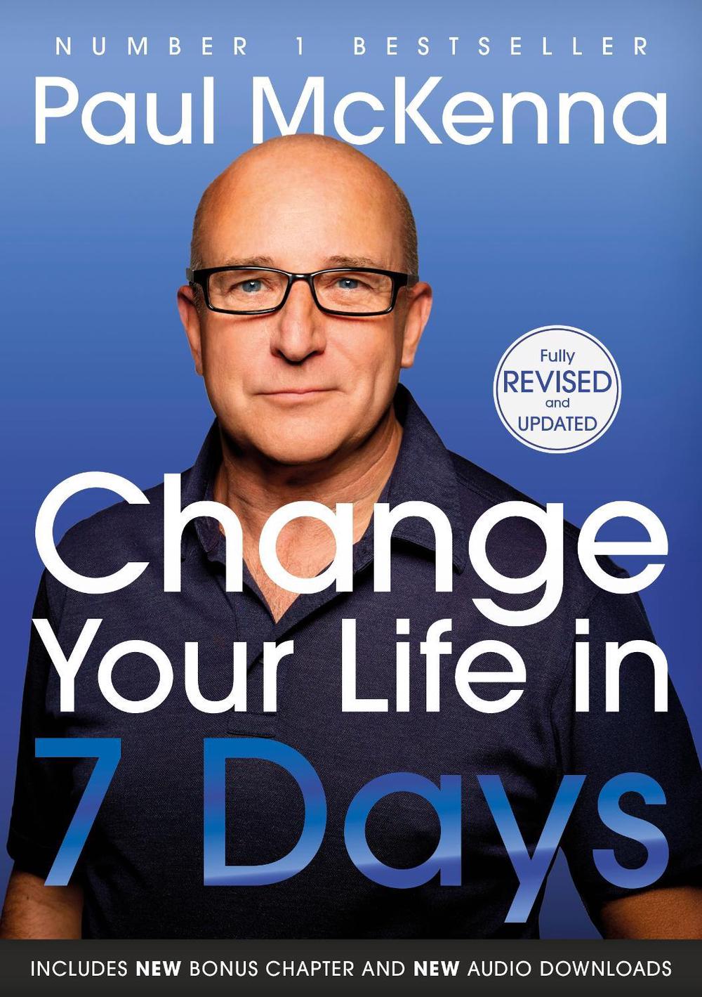 Change Your Life In Seven Days by Paul McKenna - ISBN: 9780857509567