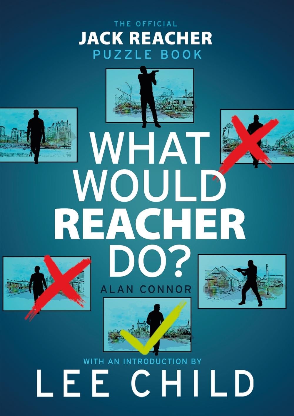 What Would Reacher Do? by Alan Connor - ISBN: 9780857509611