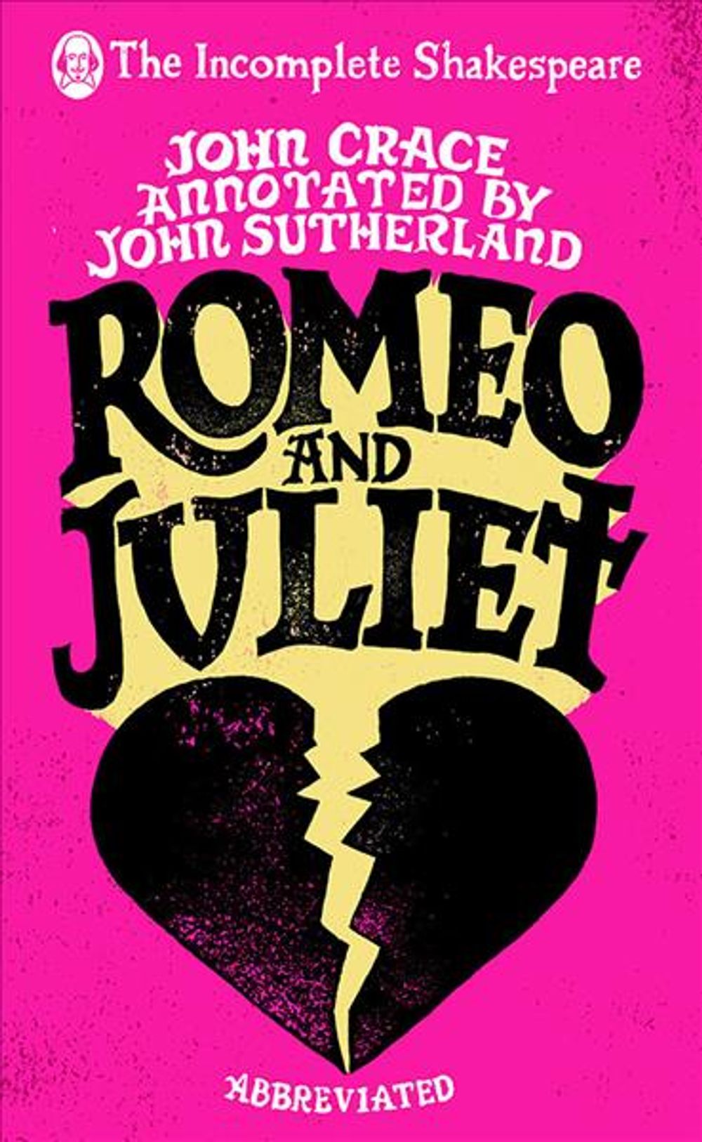 Incomplete Shakespeare: Romeo & Juliet by John Crace - ISBN: 9780857524256