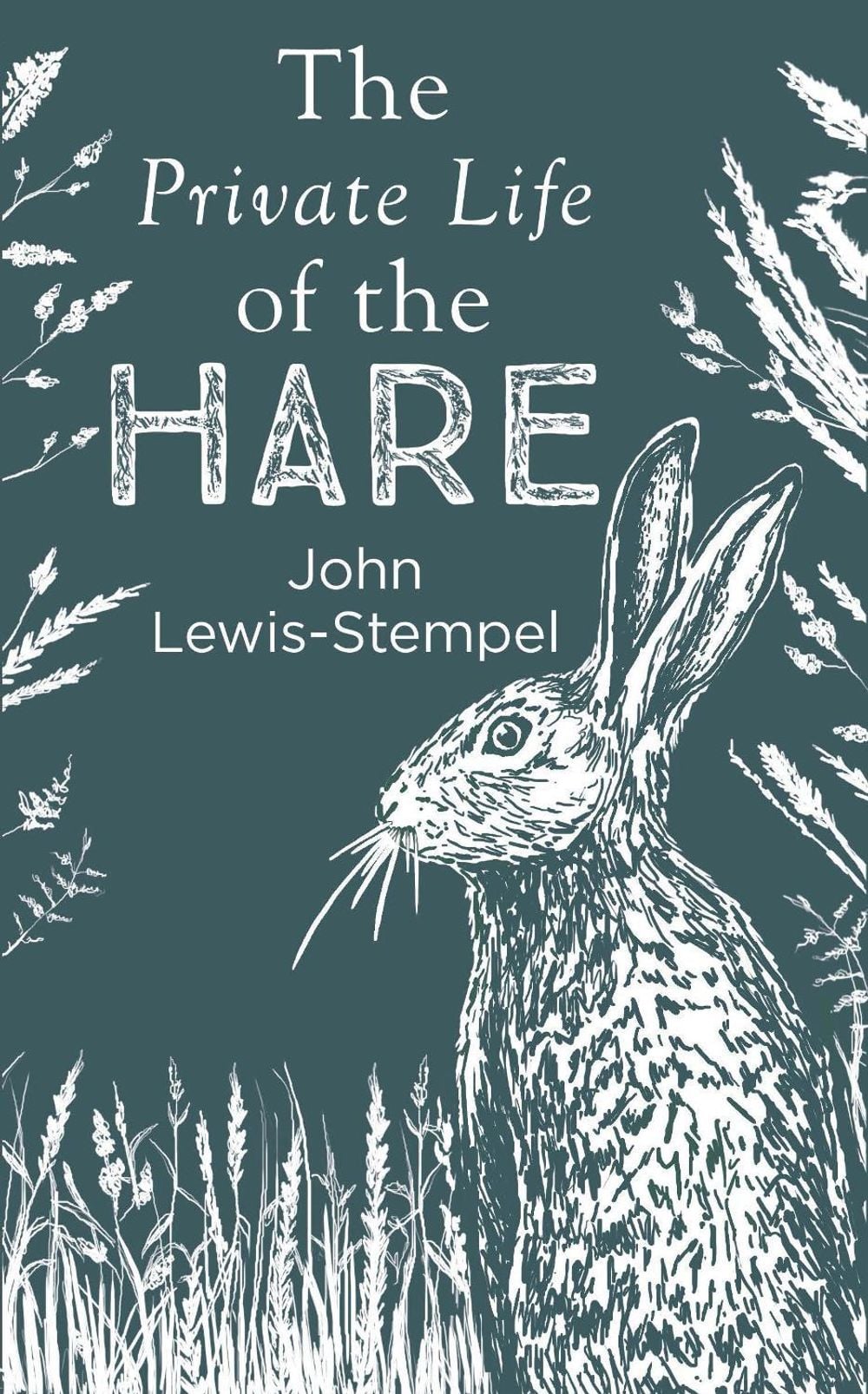 The Private Life of the Hare by John Lewis-Stempel - ISBN: 9780857524553
