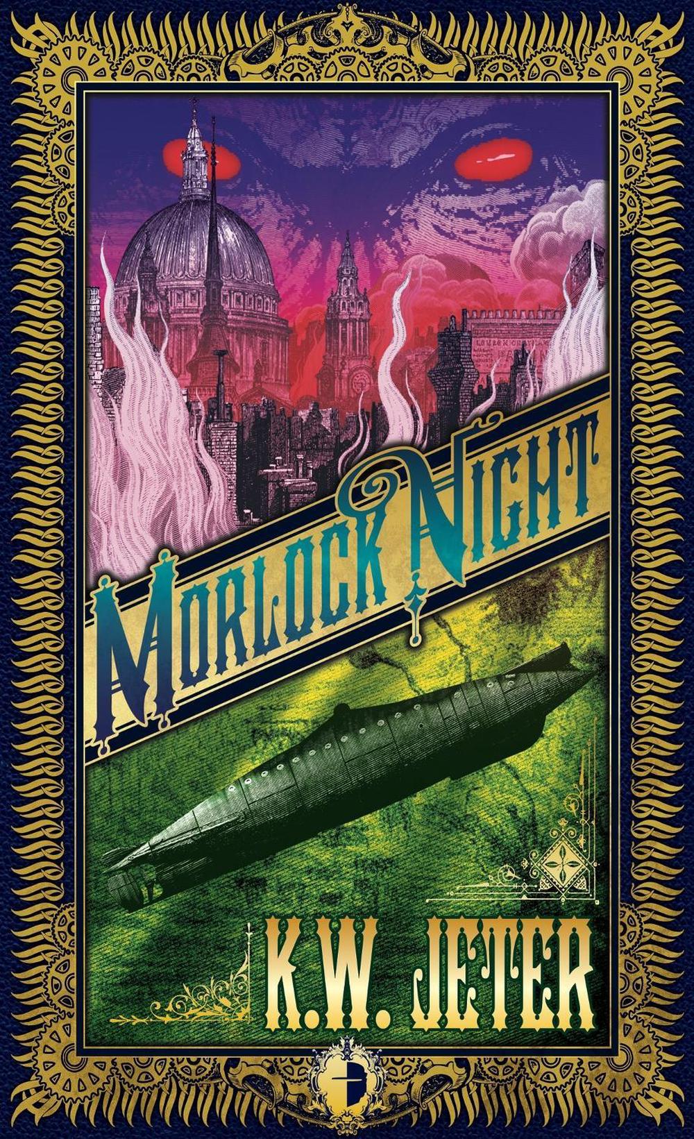 Morlock Night by K.W. Jeter - ISBN: 9780857661005