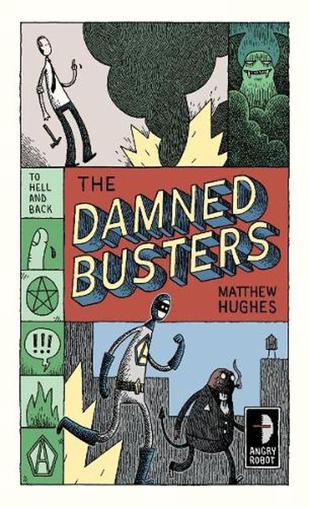 The Damned Busters by Matthew Hughes - ISBN: 9780857661036