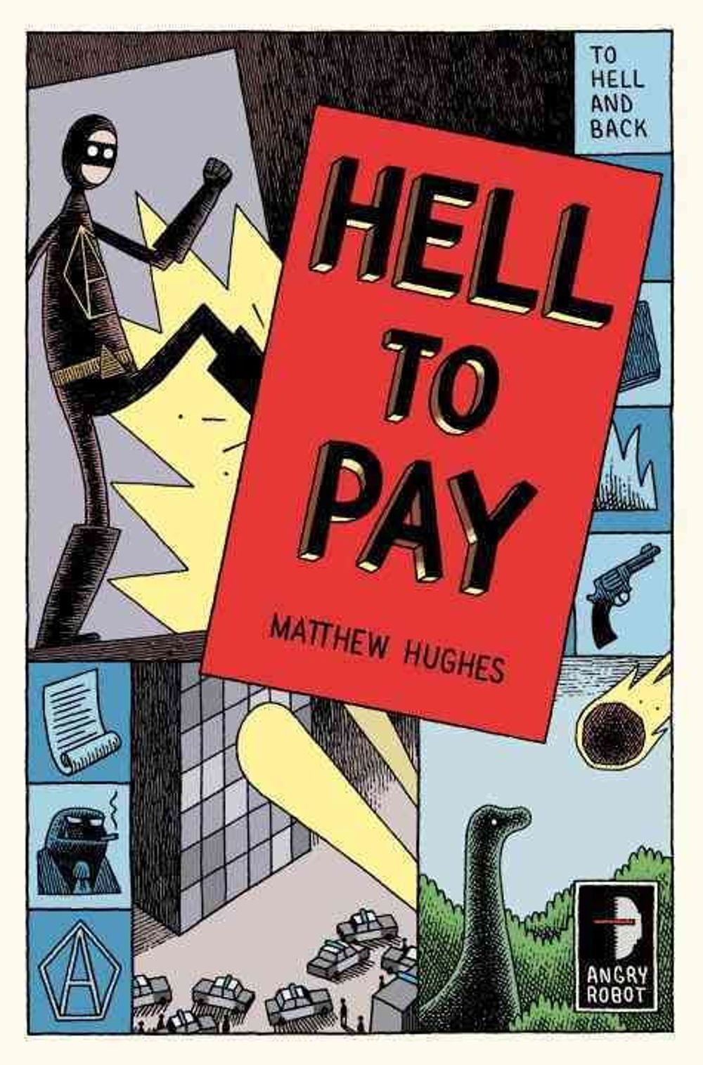 Hell to Pay by Matthew Hughes - ISBN: 9780857661630