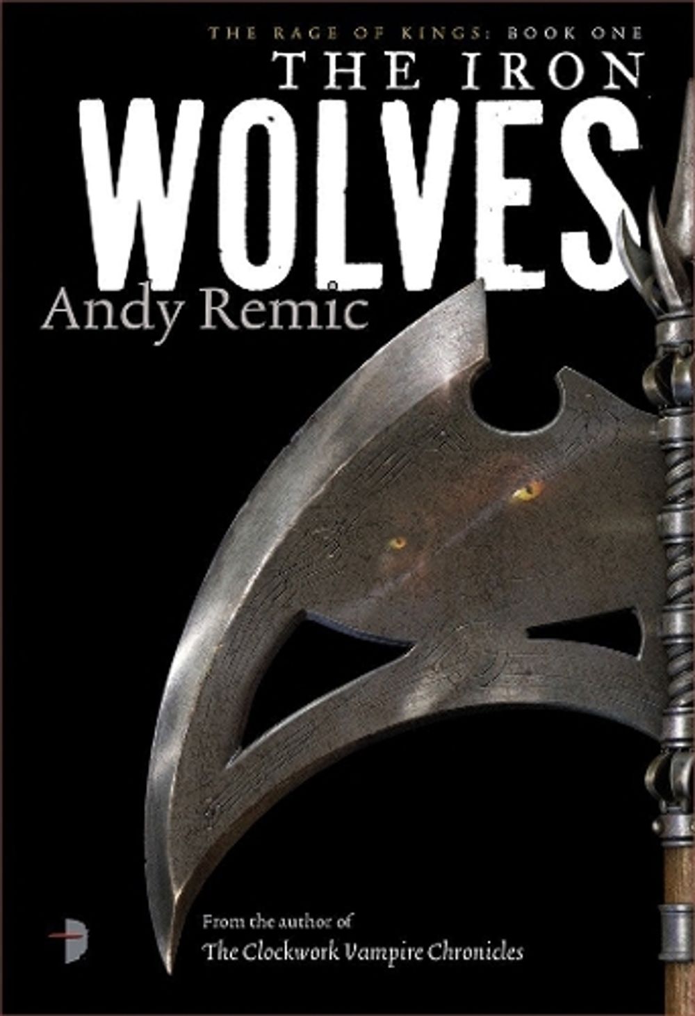 The Iron Wolves by Andy Remic - ISBN: 9780857663559