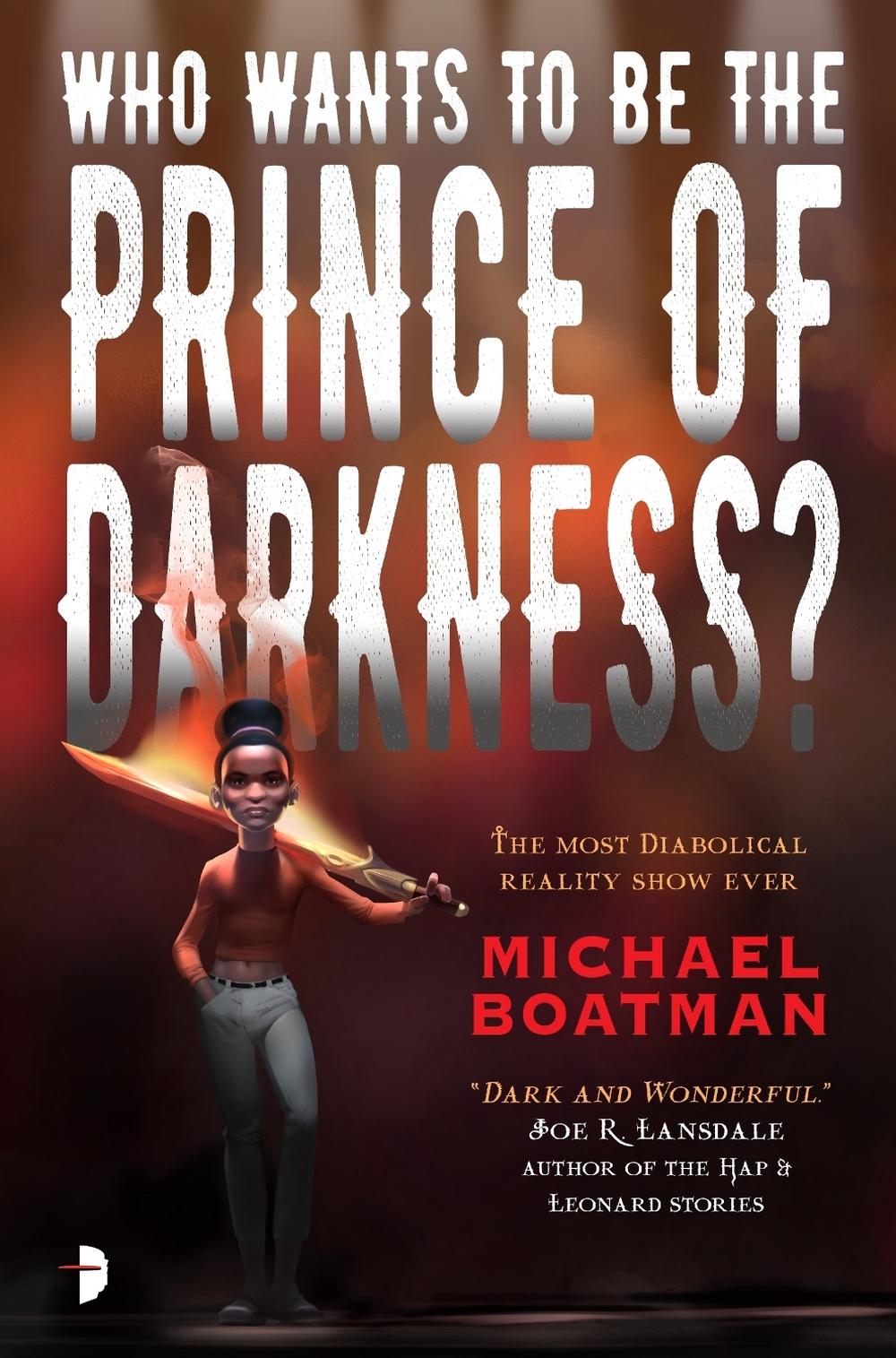 Who Wants to be The Prince of Darkness? by Michael Boatman - ISBN: 9780857663986