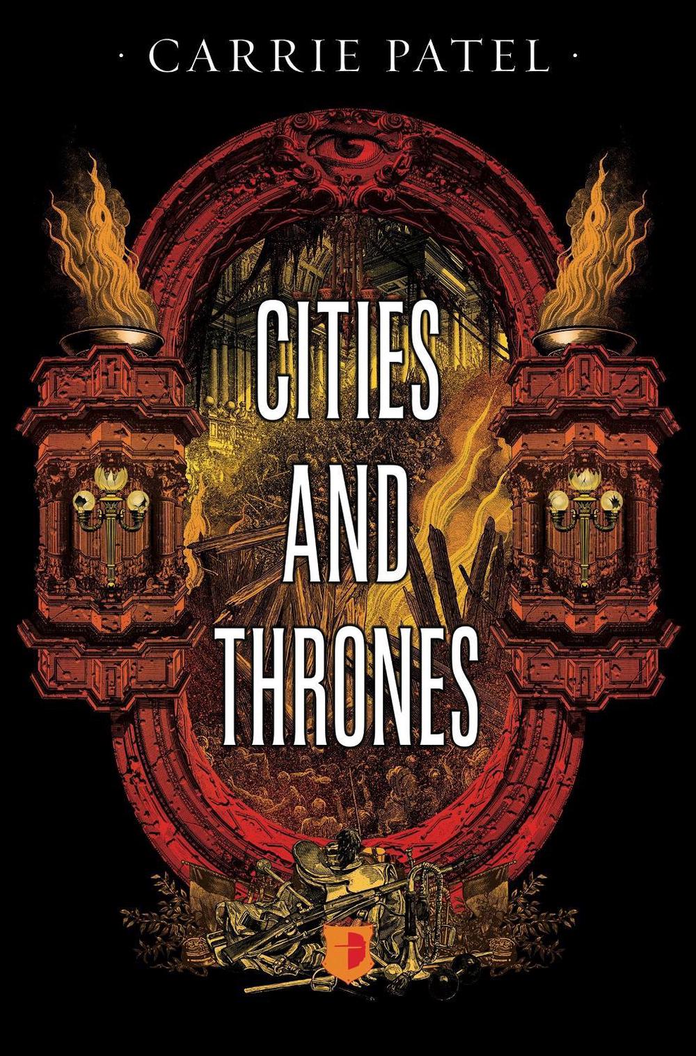 Cities and Thrones by Carrie Patel - ISBN: 9780857665539