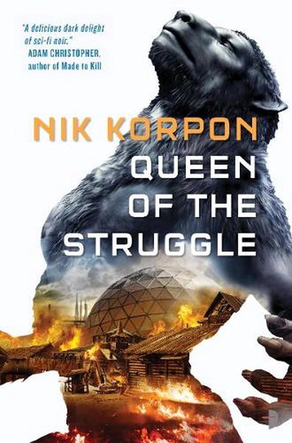 Queen of the Struggle by Nik Korpon - ISBN: 9780857666598