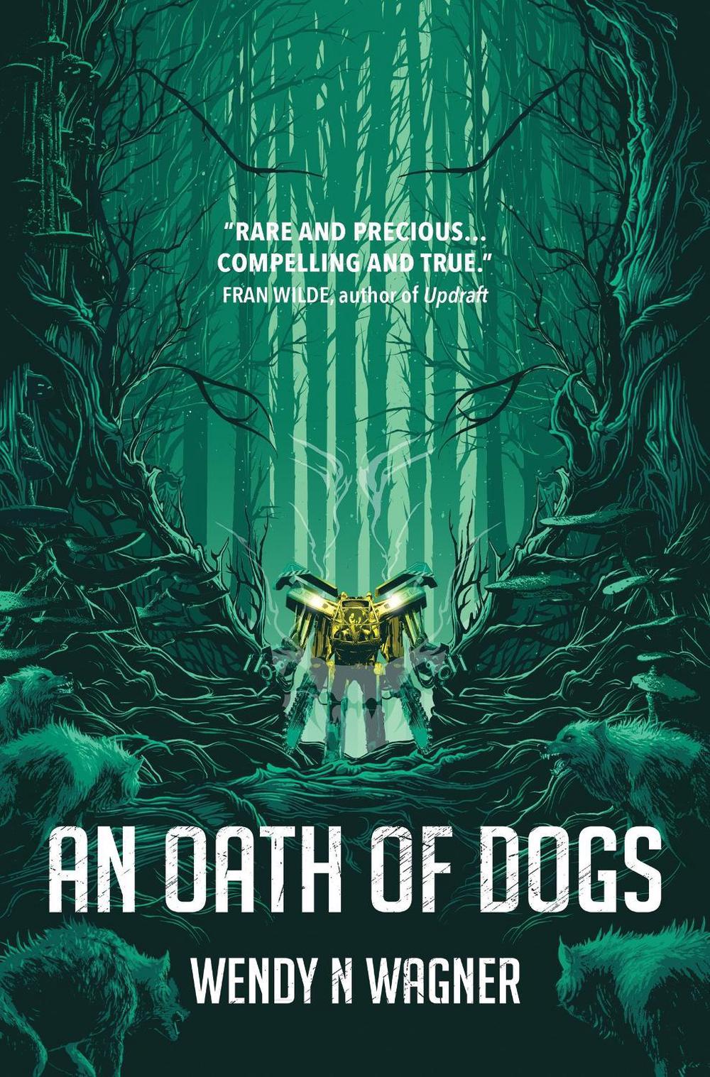 An Oath of Dogs by Wendy Wagner - ISBN: 9780857666673