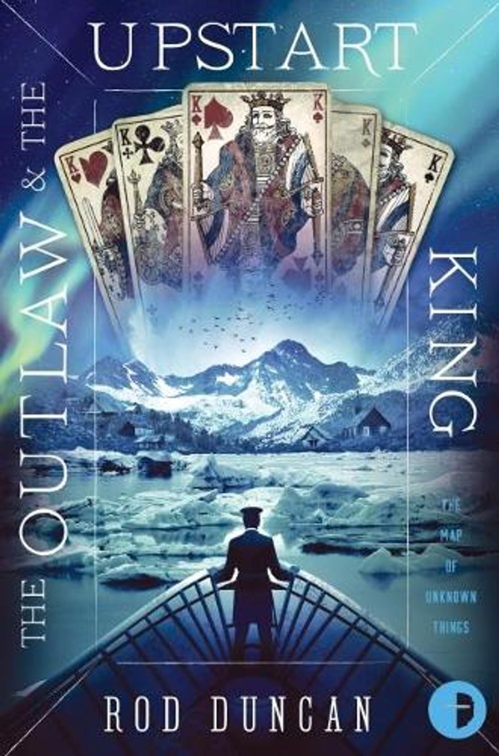 The Outlaw and the Upstart King by Rod Duncan - ISBN: 9780857667038