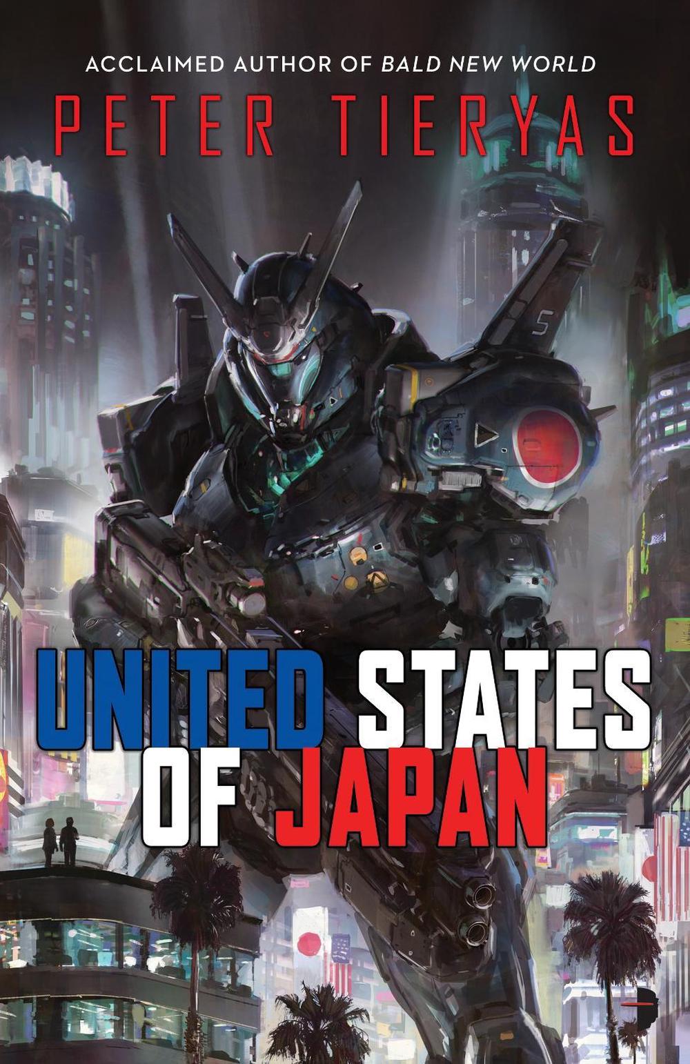United States of Japan by Peter Tieryas - ISBN: 9780857667229