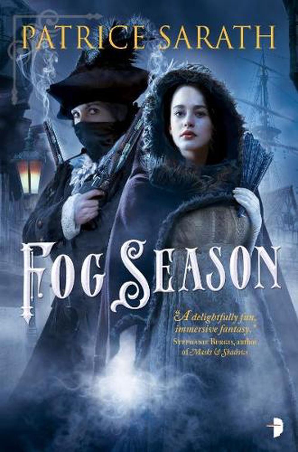 Fog Season by Patrice Sarath - ISBN: 9780857667779