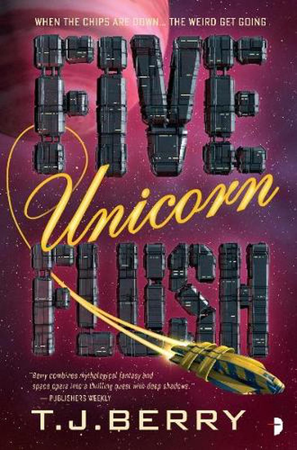 Five Unicorn Flush by T.J. Berry - ISBN: 9780857667830