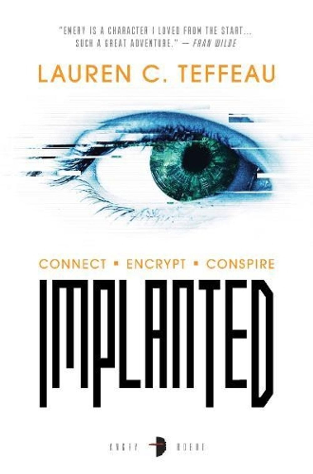 Implanted by Lauren C. Teffeau - ISBN: 9780857667991