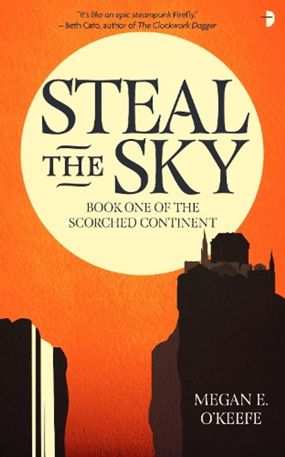 Steal the Sky by Megan E. O'Keefe - ISBN: 9780857668820
