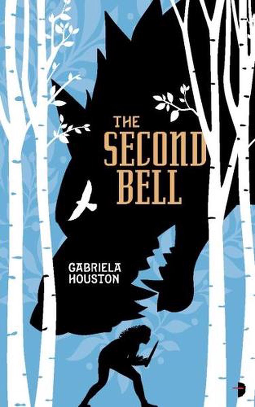 The Second Bell by Gabriela Houston - ISBN: 9780857668905
