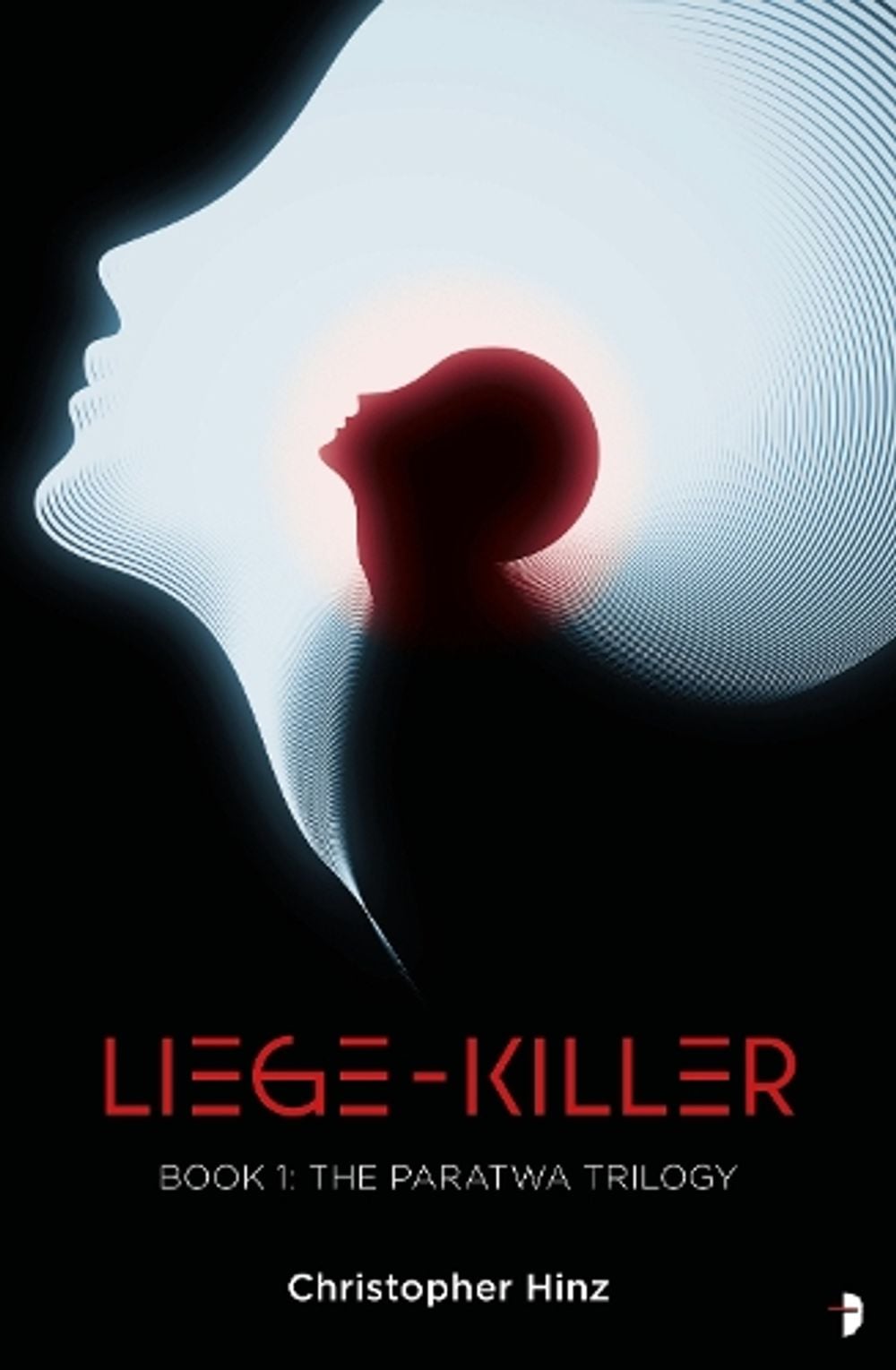 Liege Killer by Christopher Hinz - ISBN: 9780857668929