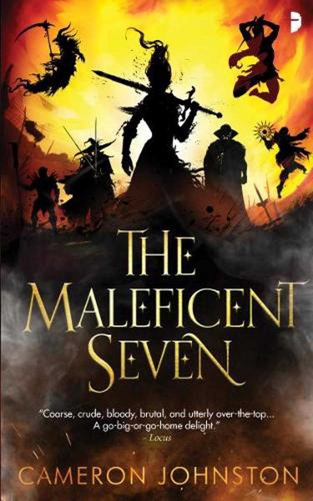 The Maleficent Seven by Cameron Johnston - ISBN: 9780857669087