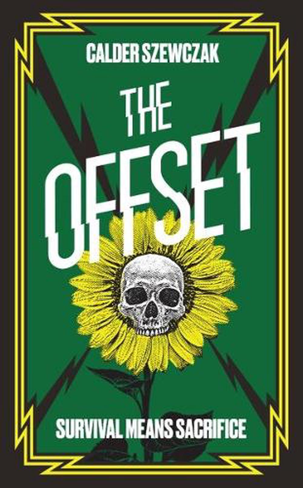 The Offset by Calder Szewczak - ISBN: 9780857669186