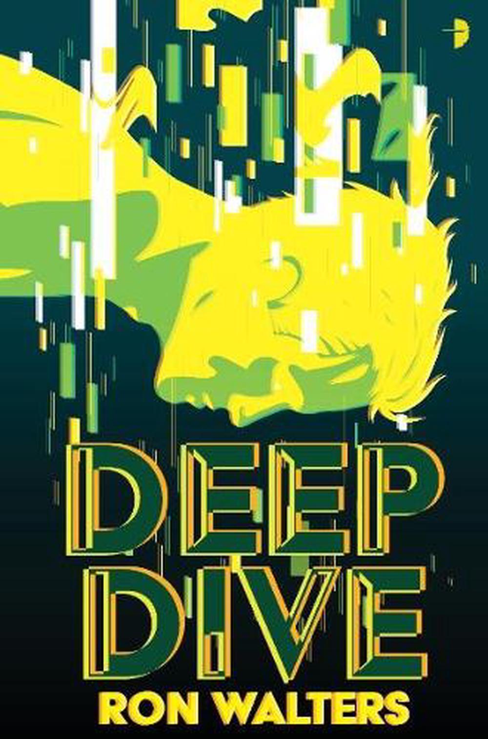 Deep Dive by Ron Walters - ISBN: 9780857669261