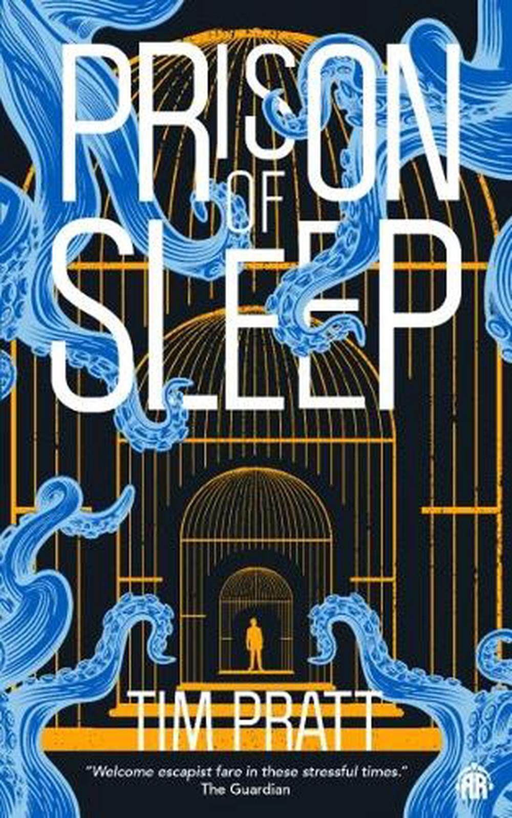 Prison of Sleep by Tim Pratt - ISBN: 9780857669421