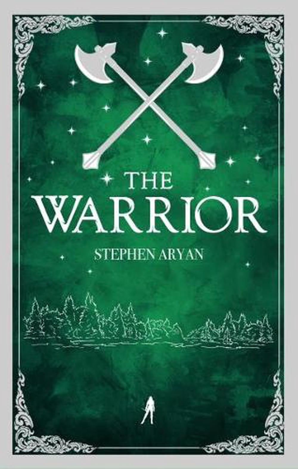 The Warrior by Stephen Aryan - ISBN: 9780857669582