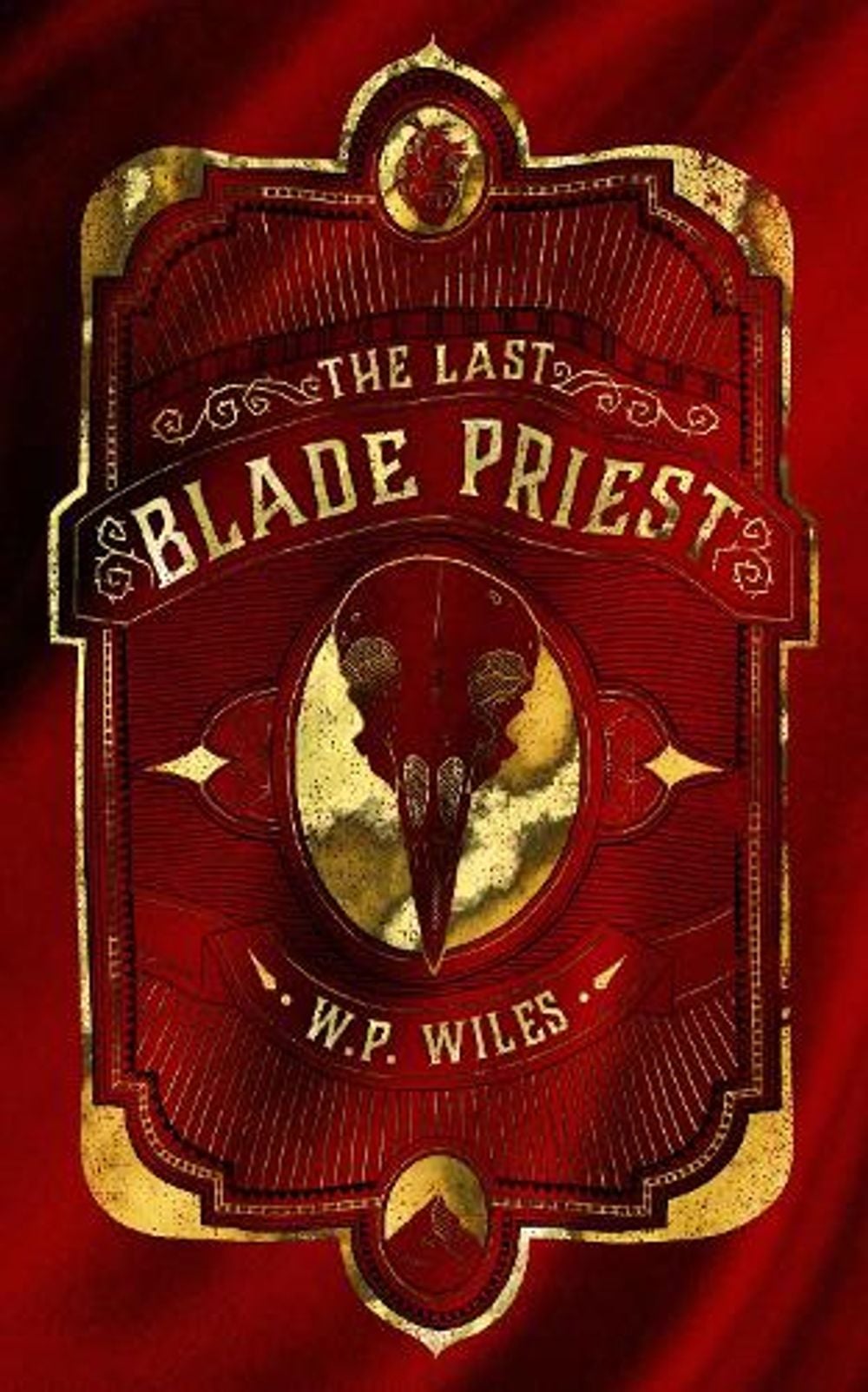 The Last Blade Priest by W.P. Wiles - ISBN: 9780857669827