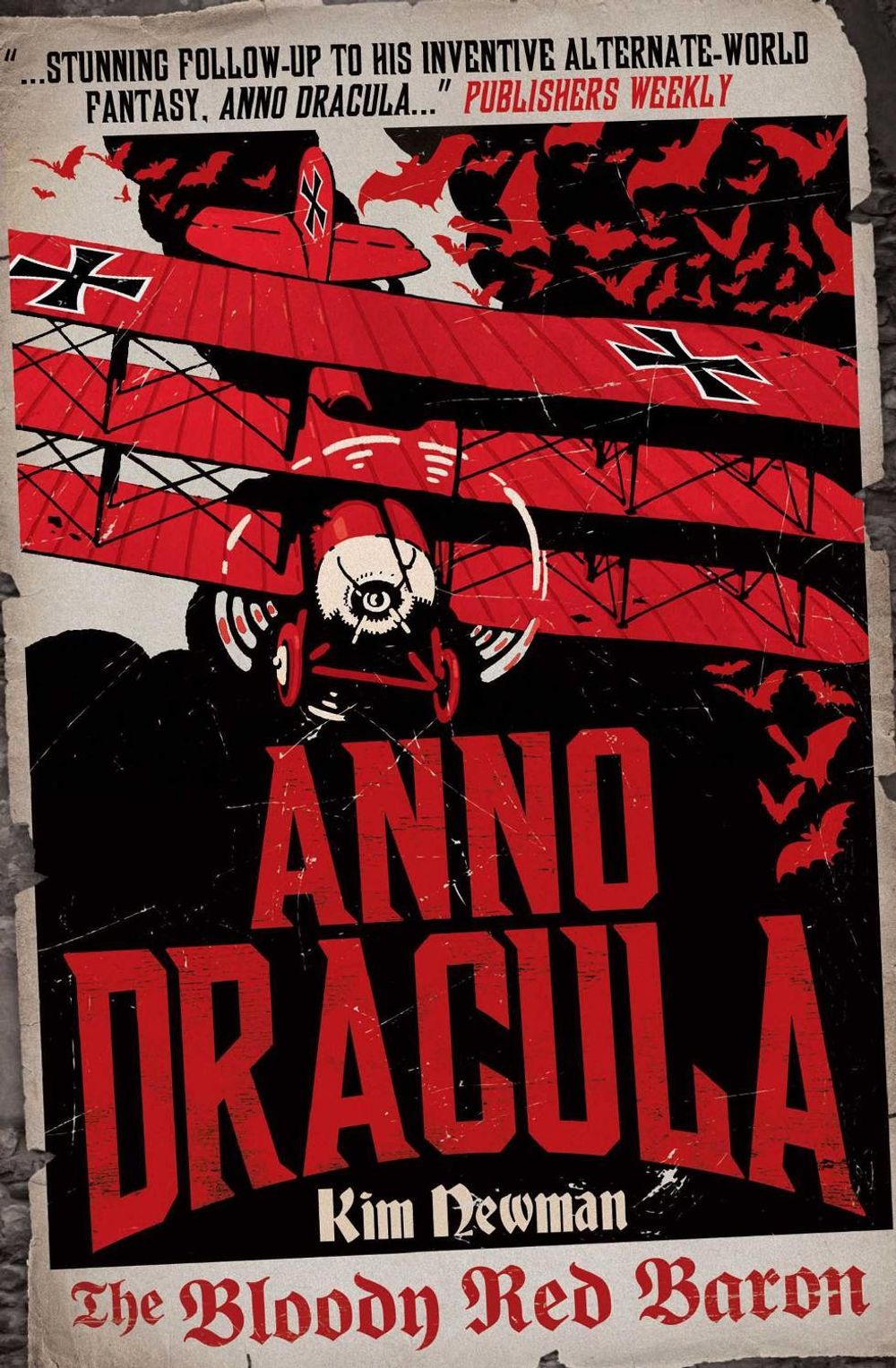 Anno Dracula: The Bloody Red Baron by Kim Newman - ISBN: 9780857680846