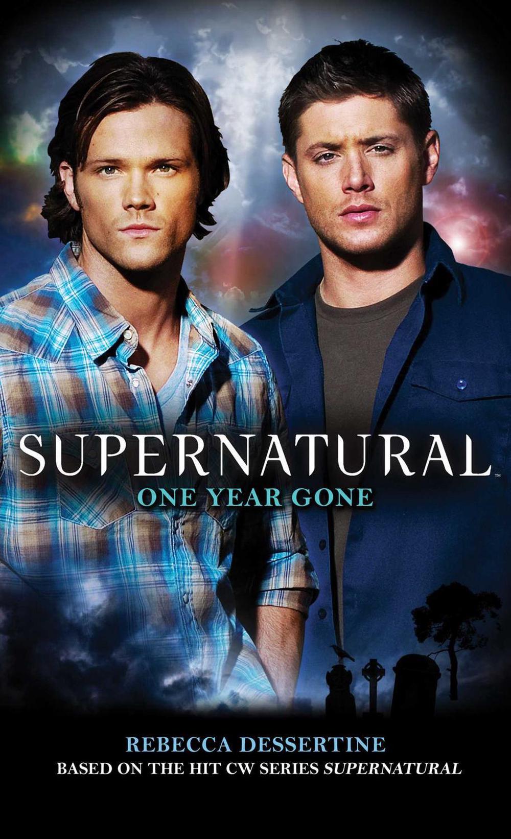 Supernatural: One Year Gone by Rebecca Dessertine - ISBN: 9780857680990