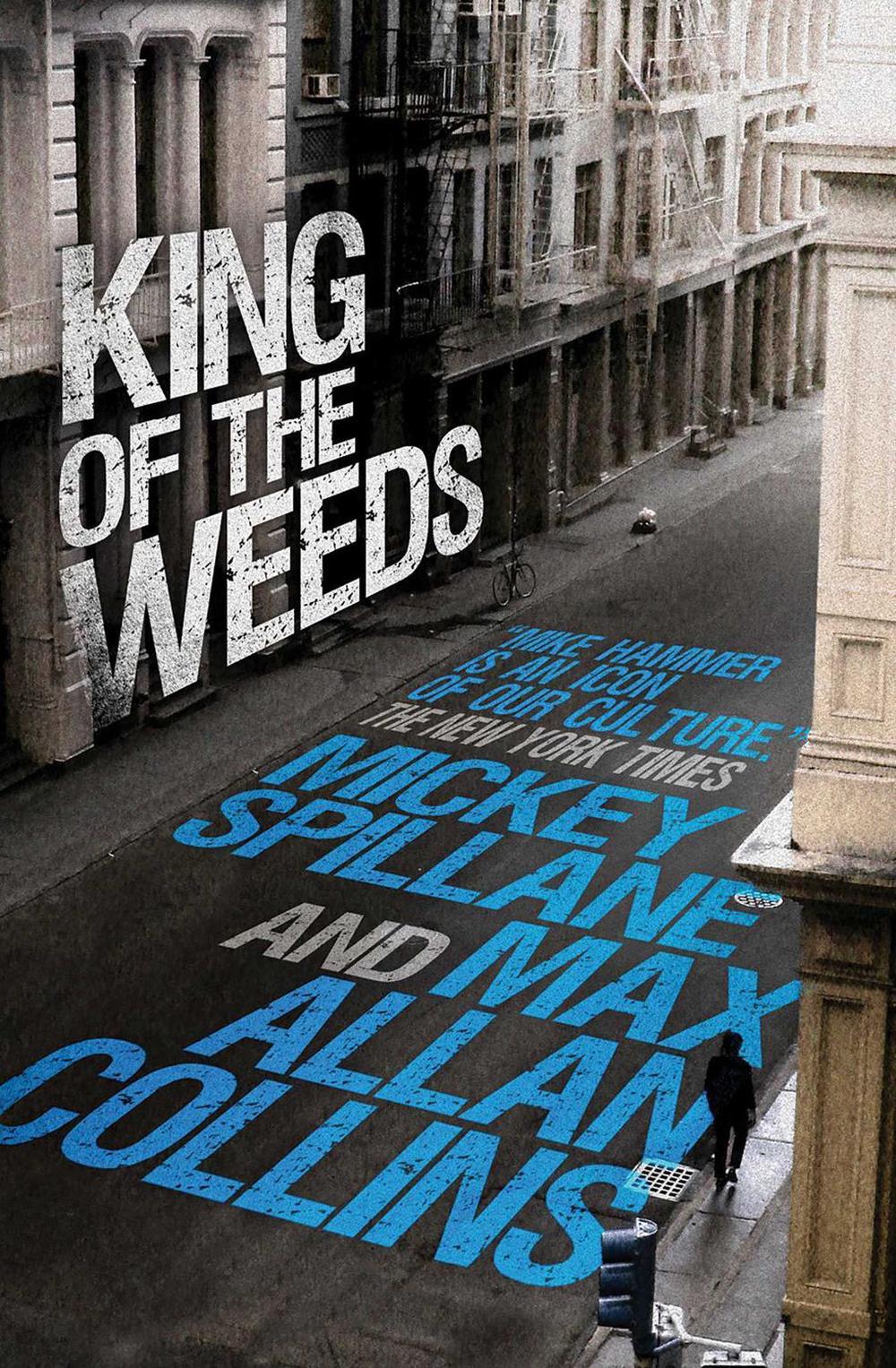 Mike Hammer: King of the Weeds by Mickey Spillane - ISBN: 9780857684677
