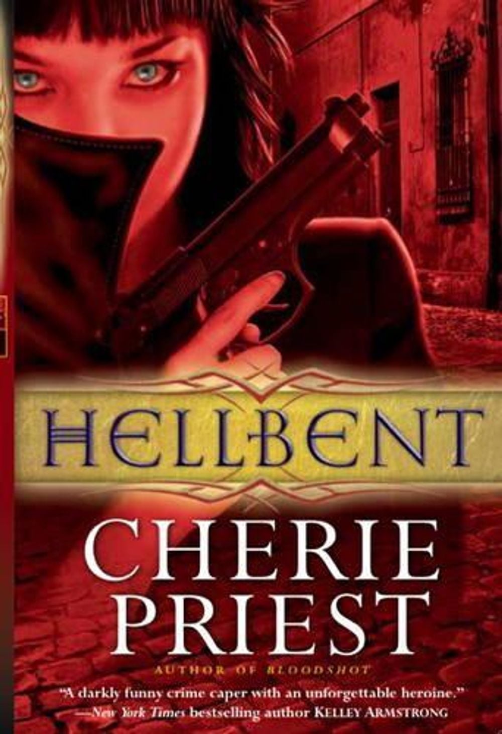 Hellbent by Cherie Priest - ISBN: 9780857686466