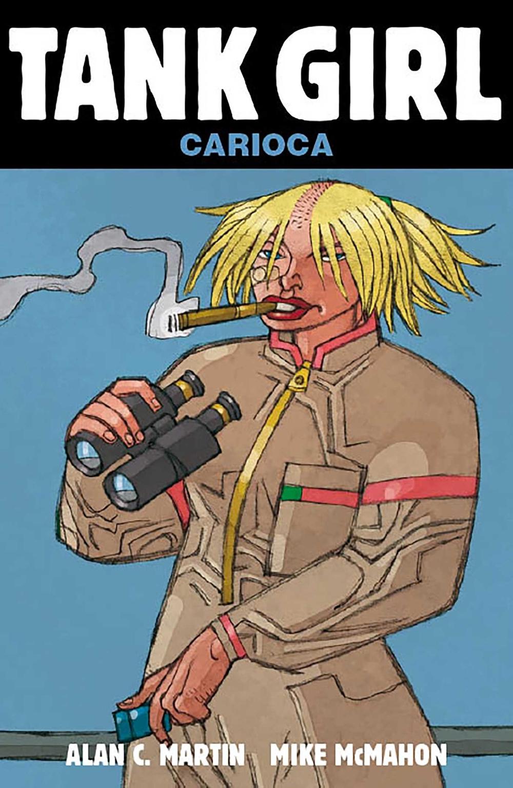Tank Girl: Carioca by Alan Martin - ISBN: 9780857687432