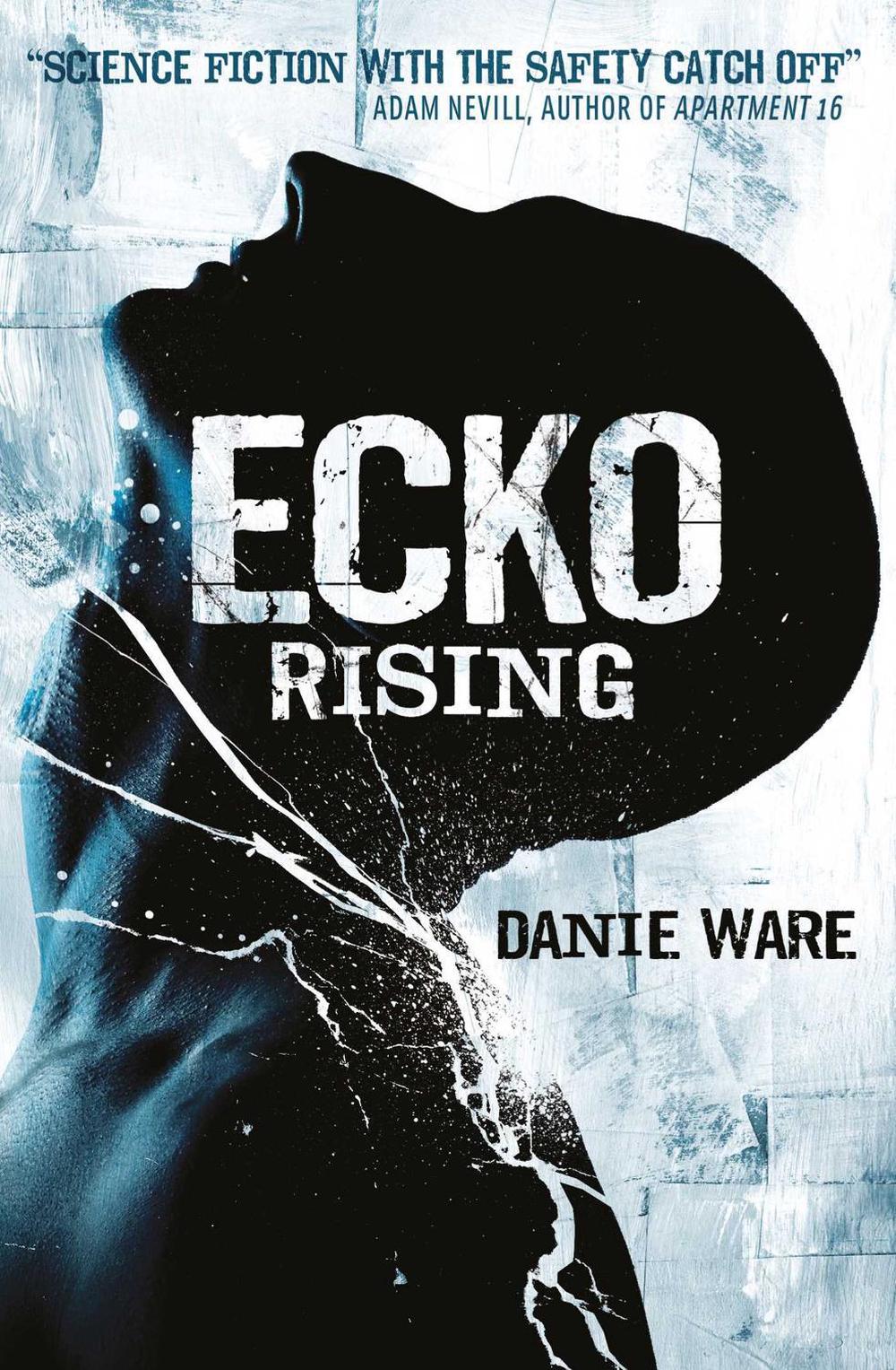 Ecko Rising by Danie Ware - ISBN: 9780857687623