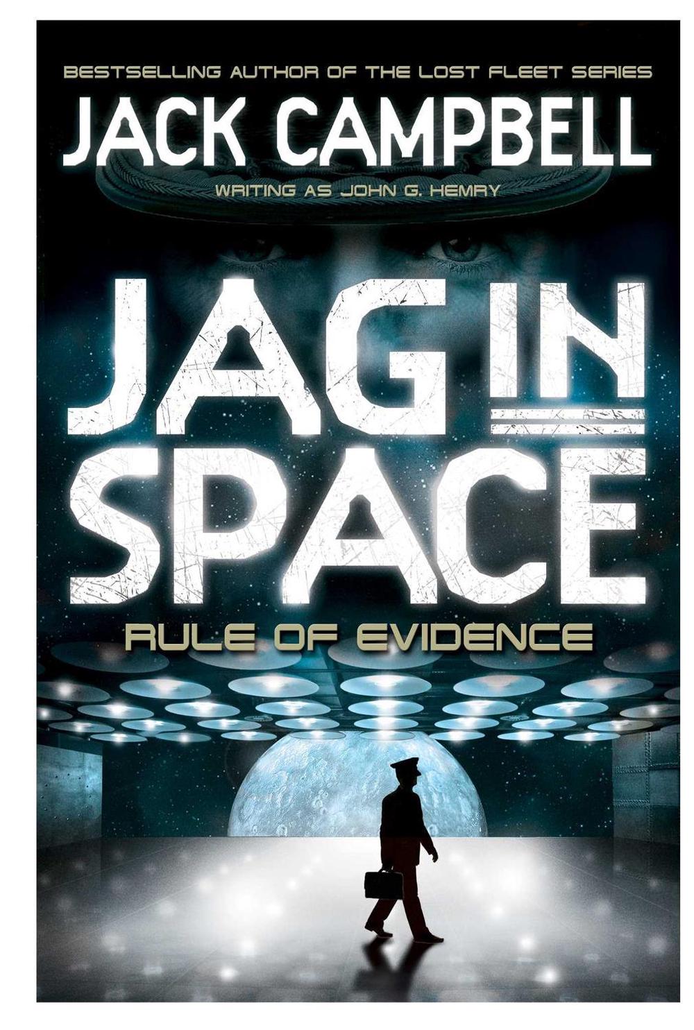 JAG in Space - Rule of Evidence (Book 3) by Jack Campbell - ISBN: 9780857689429