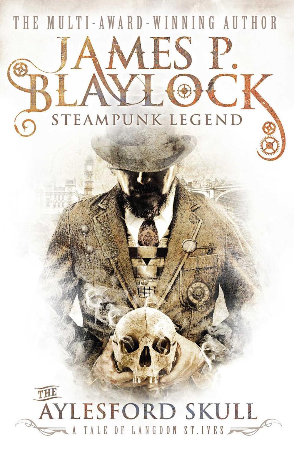 The Aylesford Skull by James P. Blaylock - ISBN: 9780857689795