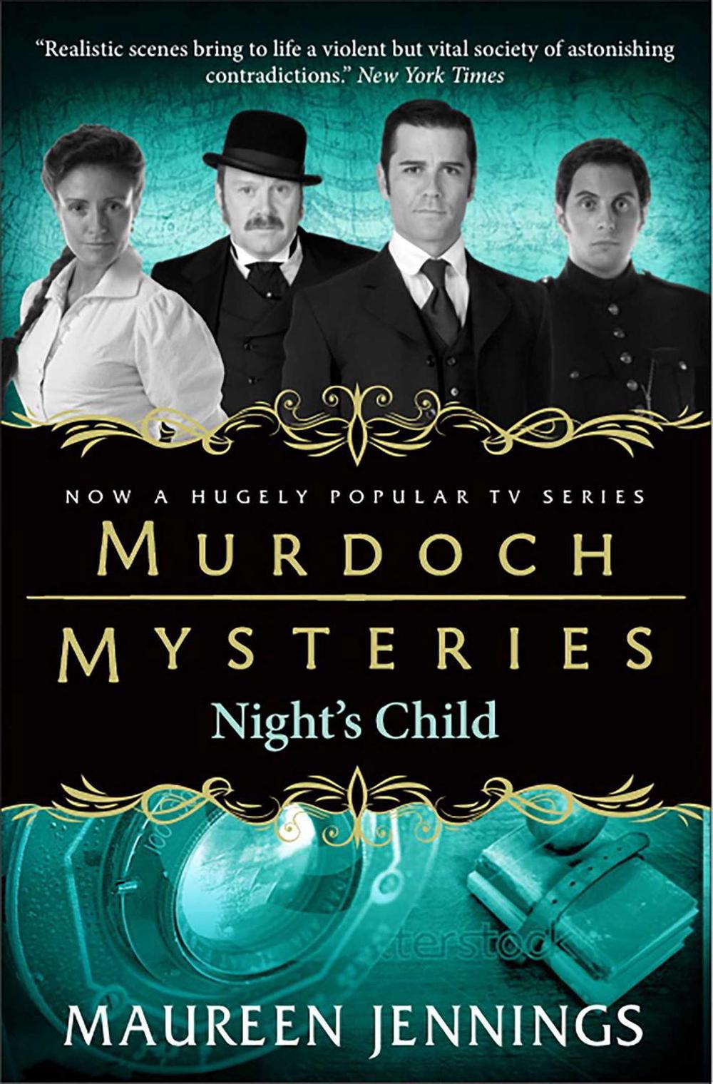 Murdoch Mysteries - Night's Child by Maureen Jennings - ISBN: 9780857689917