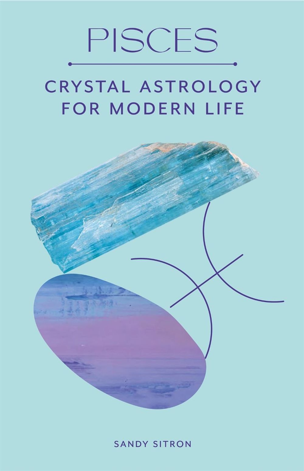 Pisces by Sandy Sitron - ISBN: 9780857829290