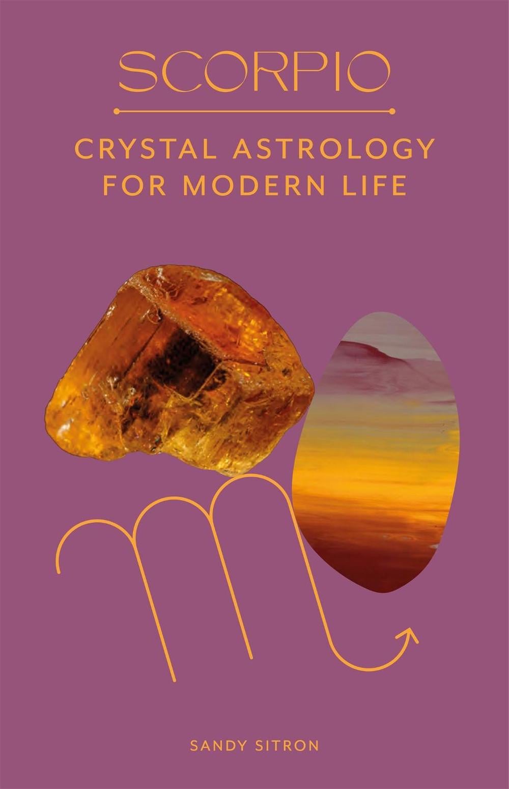 Scorpio by Sandy Sitron - ISBN: 9780857829313