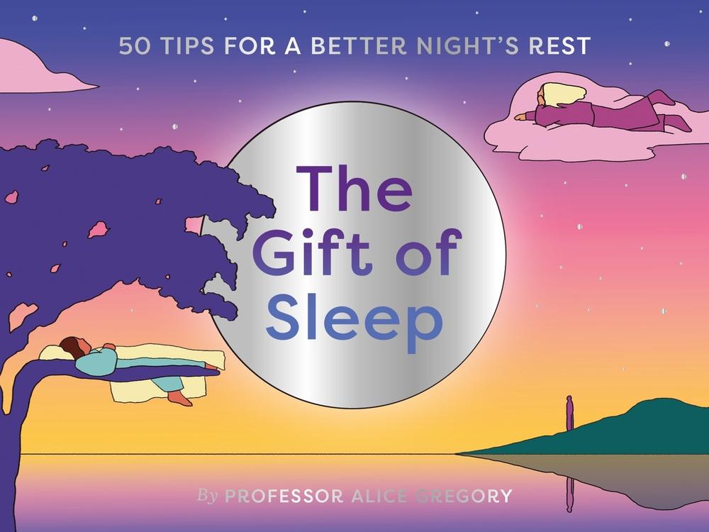The Gift of Sleep by Alice Gregory - ISBN: 9780857829399