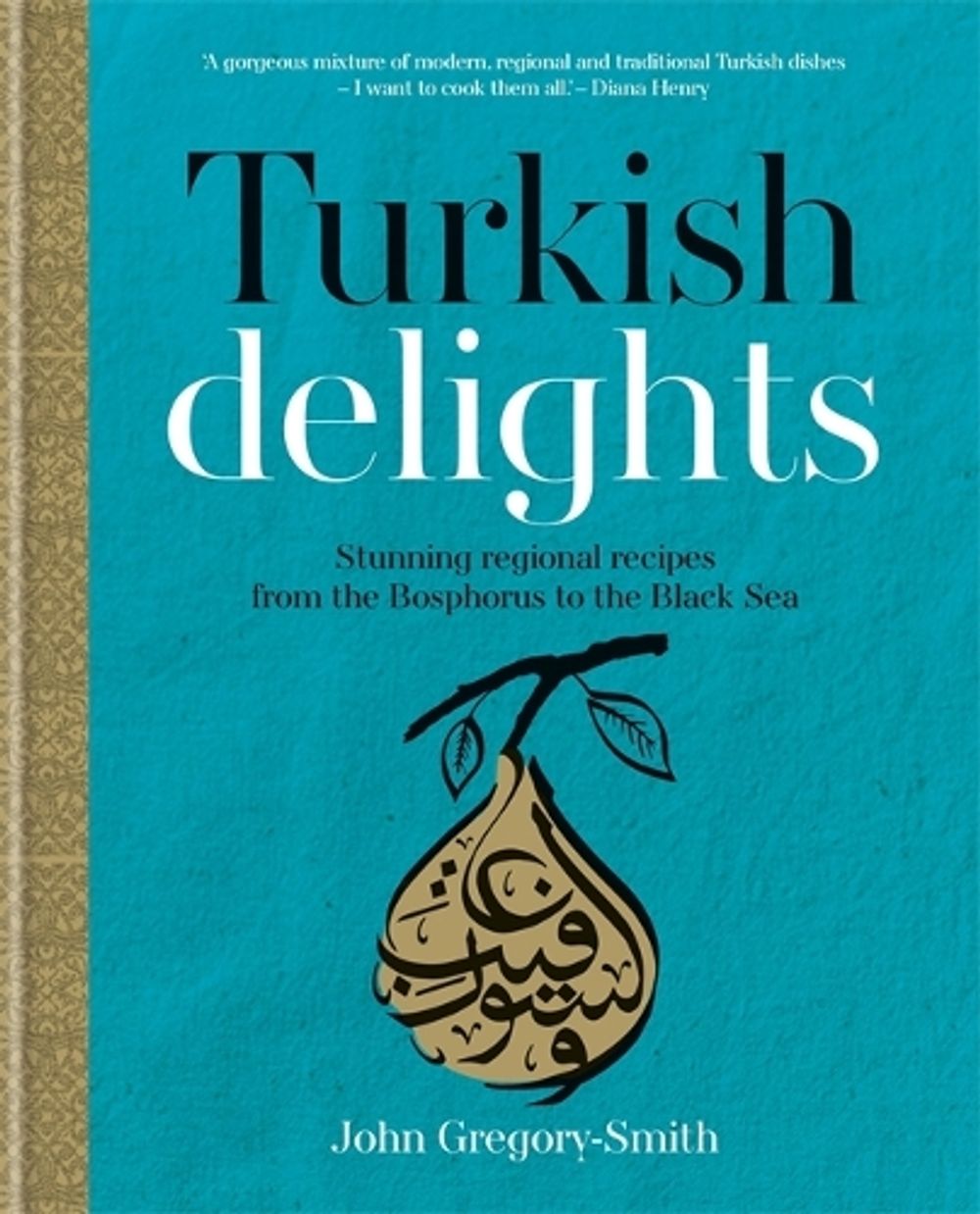 Turkish Delights by John Gregory-Smith - ISBN: 9780857832986