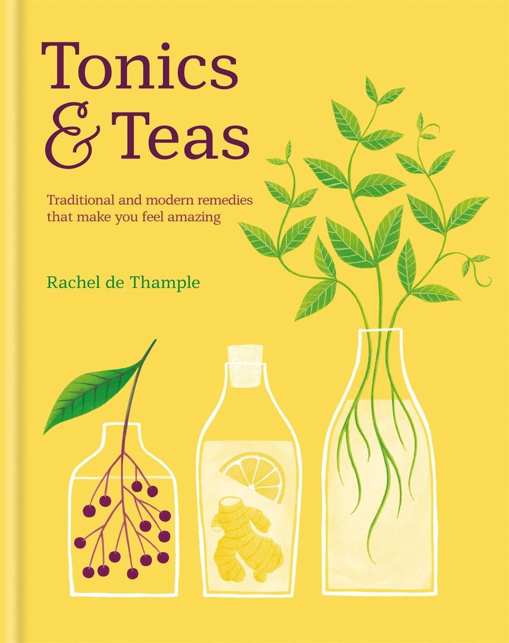 Tonics & Teas by Rachel De Thample - ISBN: 9780857834447