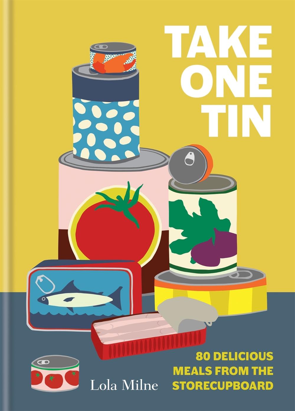 Take One Tin by Lola Milne - ISBN: 9780857836144